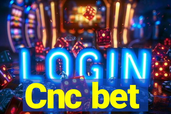 Cnc bet